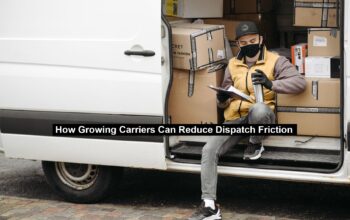 Growing Carriers Can Reduce Dispatch Friction